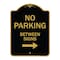 Signmission Designer Series-No Parking Between Signs 2 Black & Gold Heavy-Gauge Alum, 24" x 18", BG-1824-9964 A-DES-BG-1824-9964 - alternate 1
